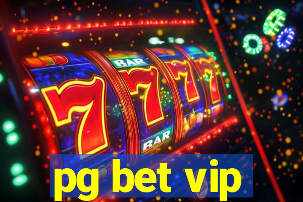 pg bet vip